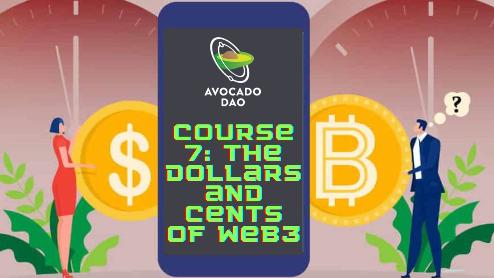 L&E Course #7: The dollars and cents of Web3