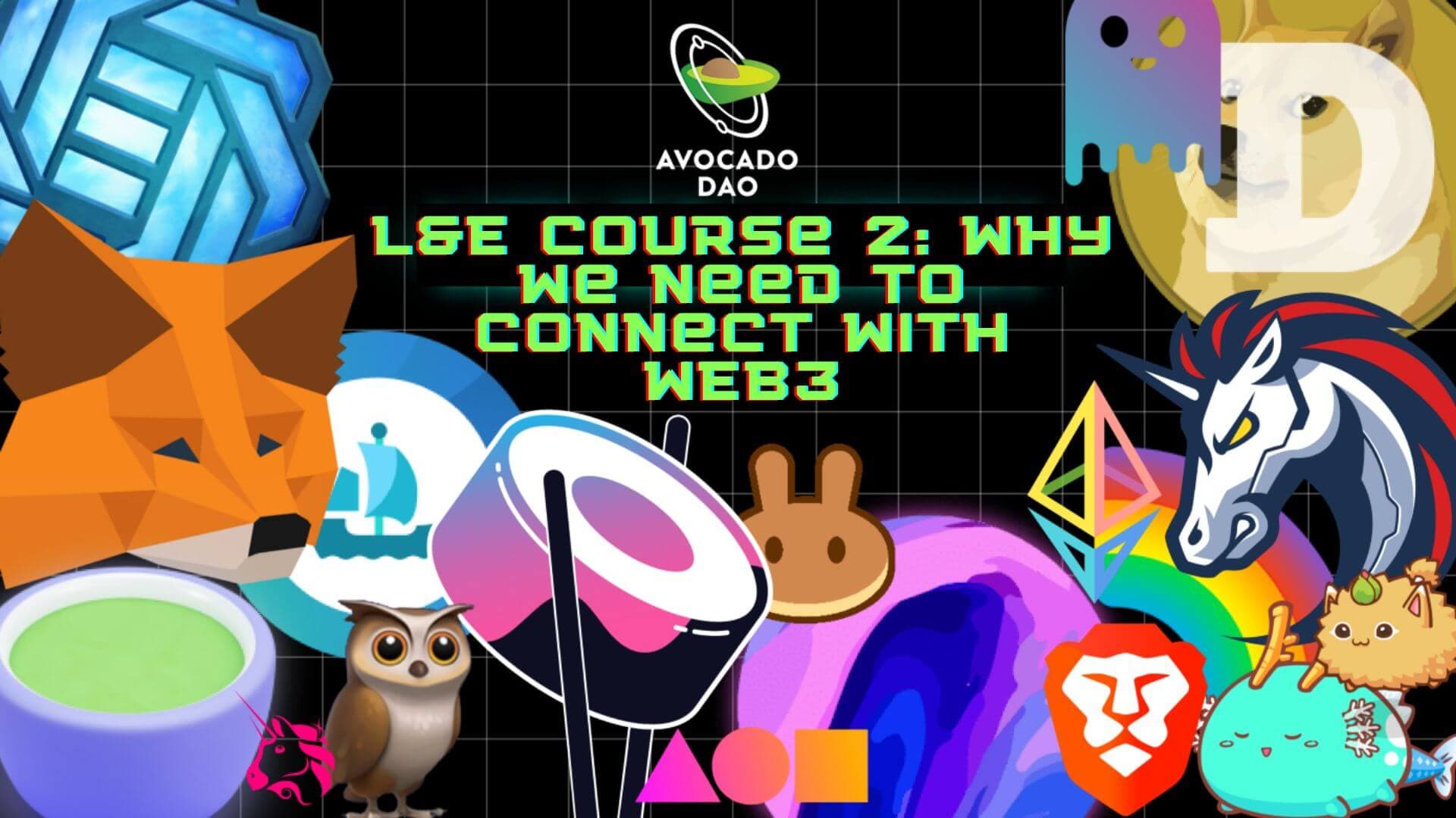 L&E Course #2: Why we need to connect with Web3